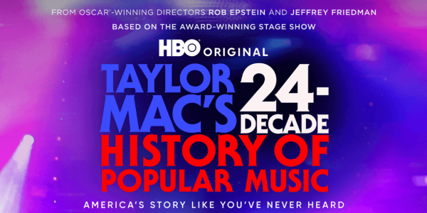 Taylor Mac's 24-Decade History of Popular Music on a multicolored background